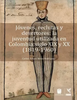 JÓVENES, RECLUTAS Y DESERTORES