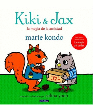 KIKI Y JAX. LA MAGIA DE LA AMISTAD