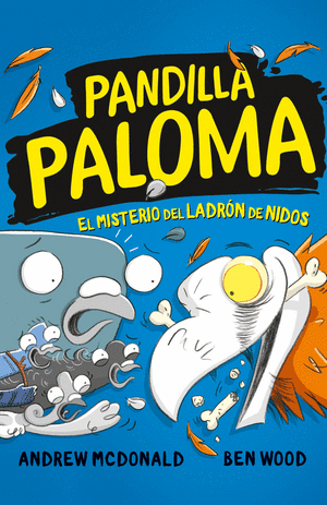 PANDILLA PALOMA 3 - EL MISTERIO DEL LADRON DE NIDOS