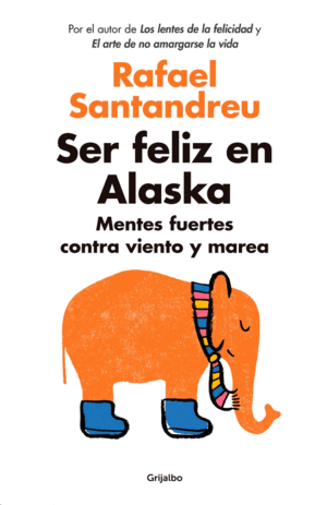 SER FELIZ EN ALASKA