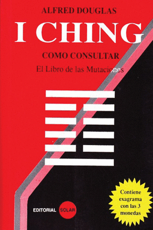 I CHING, COMO CONSULTAR