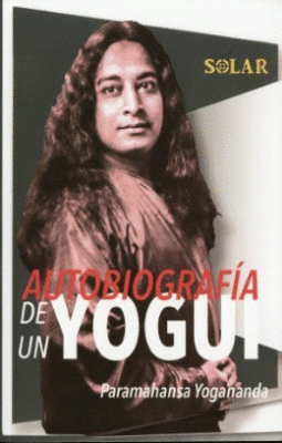 AUTOBIOGRAFIA DE UN YOGUI-SOLAR