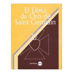EL LIBRO DE ORO DE SAINT GERMAIN