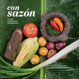 CON SAZON. COCINA TRADICIONAL COLOMBIANA