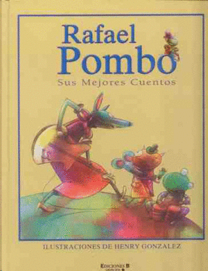 RAFAEL POMBO. SUS MEJORES CUENTOS