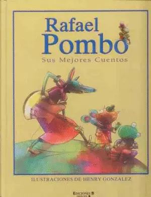 RAFAEL POMBO. SUS MEJORES CUENTOS