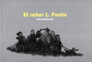 EL SEÑOR L FANTE