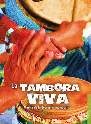 LA TAMBORA VIVA