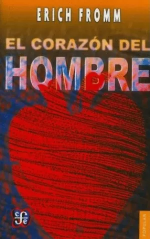 CORAZÓN DEL HOMBRE, EL. SU POTENCIA PARA EL BIEN Y PARA
