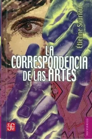 LA CORRESPONDENCIA DE LAS ARTES: ELEMENTOS DE ESTÉTICA COMPARADA
