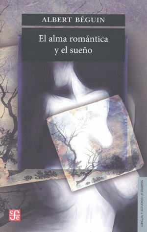 EL ALMA ROMANTICA Y EL SUEÑO