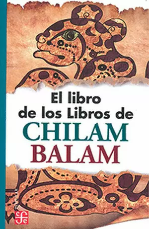 EL LIBRO DE LOS LIBROS DE CHILAM BALAM