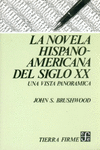 LA NOVELA HISPANOAMERICANA DEL SIGLO XX : UNA VISTA PANORÁMICA