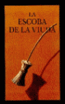 LA ESCOBA DE LA VIUDA