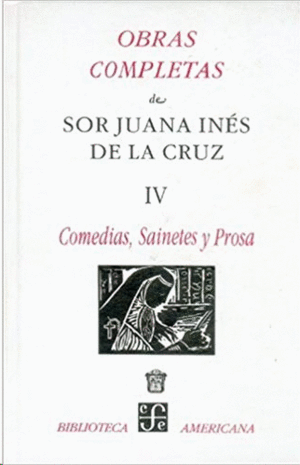 OBRAS COMPLETAS. TOMO IV: S.J.I. DE LA CRUZ