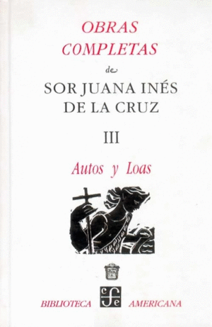 OBRAS COMPLETAS. TOMO III: S.J.I. DE LA CRUZ