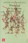 NOSTALGIA DE LA MUERTE : POEMAS Y TEATRO