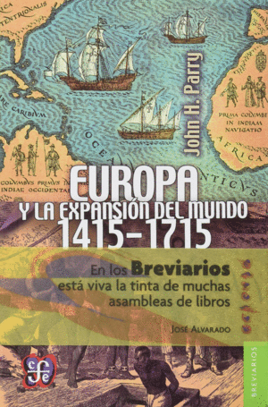 EUROPA Y LA EXPANSION DEL MUNDO (1415-1715)