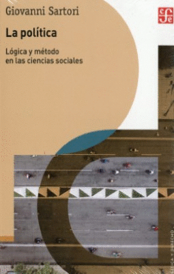 LA POLITICA LOGICA Y METODO EN LAS CIENCIAS SOCIALES