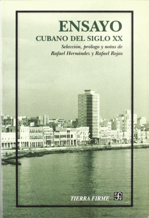 ENSAYO CUBANO DEL SIGLO XX: ANTOLOGÍA