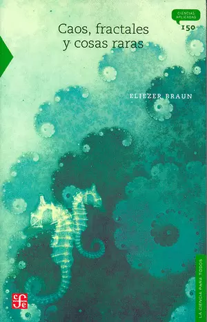 CAOS, FRACTALES Y COSAS RARAS