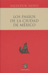 LOS PASEOS DE LA CIUDAD DE MÉXICO