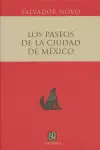 LOS PASEOS DE LA CIUDAD DE MÉXICO