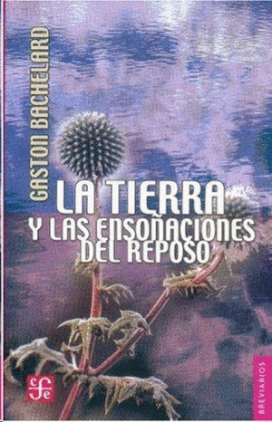 LA TIERRA Y LAS ENSOÑACIONES DEL REPOSO