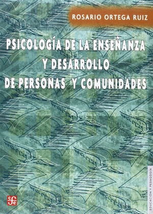 PSICOLOGIA DE LA ENSEÑANZA Y DESARROLLO DE PERSONAS Y COMUNIDADES