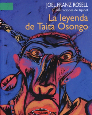 LA LEYENDA DE TAITA OSONGO