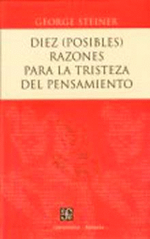 DIEZ (POSIBLES) RAZONES PARA LA TRISTEZA DEL PENSAMIENTO