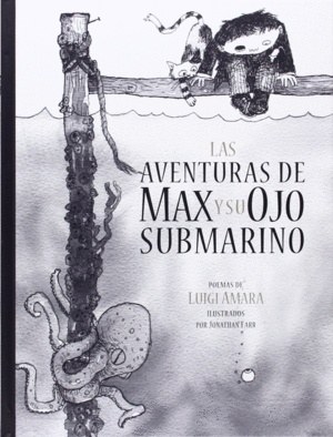 LAS AVENTURAS DE MAX Y SU OJO SUBMARINO