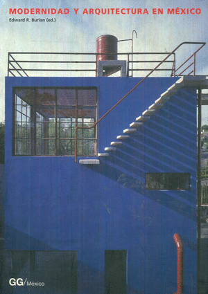 MODERNIDAD Y ARQUITECTURA EN MÉXICO