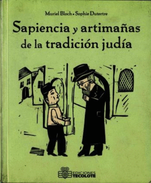 SAPIENCIA Y ARTIMAÑAS DE LA TRADICION JUDIA