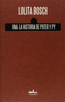 UNA: LA HISTORIA DE PIITER Y PY