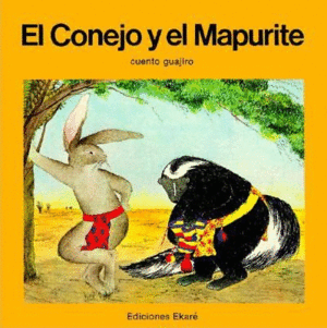 EL CONEJO Y EL MAPURITE