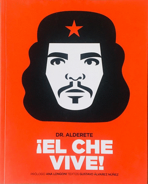 EL CHE VIVE!