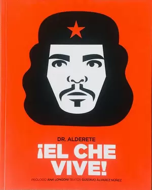 EL CHE VIVE!