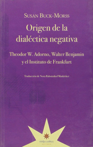 ORIGEN DE LA DIALÉCTICA NEGATIVA