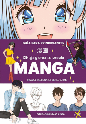 DIBUJA Y CREA TU PROPIO MANGA