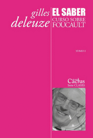 EL SABER. CURSO SOBRE FOUCAULT