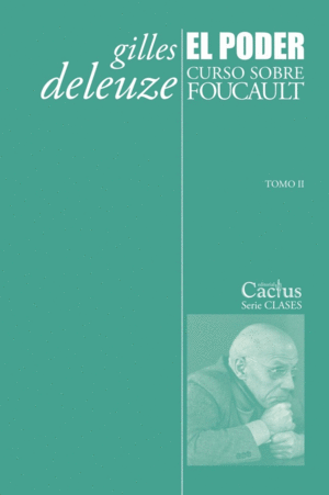 EL PODER. CURSO SOBRE FOUCAULT.