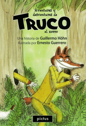 AVENTURAS Y DESVENTURAS DE TRUCO, EL ZORRO