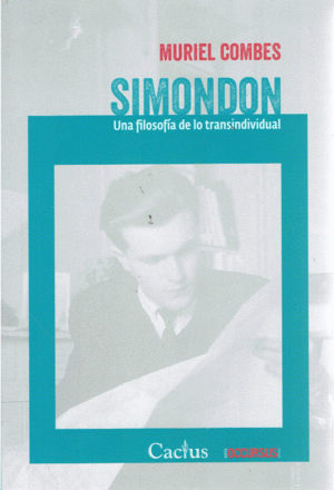 SIMONDON UNA FILOSOFIA DE LO TRANSINDIVIDUAL