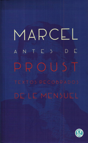 MARCEL ANTES DE PROUST