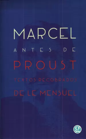 MARCEL ANTES DE PROUST