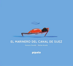 EL MARINERO DEL CANAL DE SUEZ