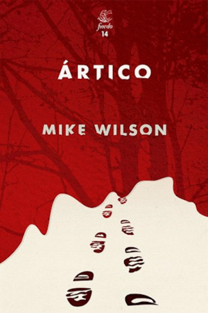 ÁRTICO : UNA LISTA / MIKE WILSON.