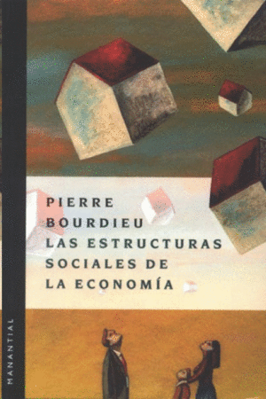 LAS ESTRUCTURAS SOCIALES DE LA ECONOMIA