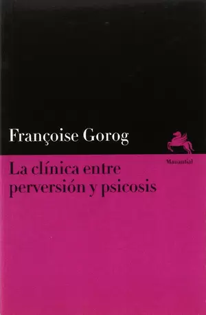 LA CLINICA ENTRE PERVERSION Y PSICOSIS